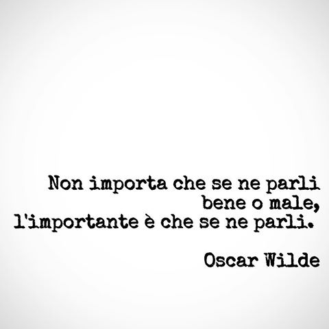 Amleto Fiocchi on Twitter: ""Non importa che se ne parli bene o male,  l'importante è che se ne parli." Cit. #OscarWilde #ePrice #blackhour  https://t.co/aXhgBS92qW" / Twitter