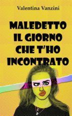 Maledetto-il-giorno-che-t-ho-incontrato-