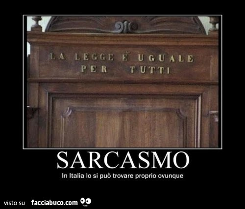 nf5i5272wz-la-legge-e-uguale-per-tutti-sarcasmo-in-italia-lo-si-puo-trovare-proprio-ovunque_b.jpg