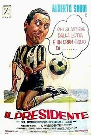 IL PRESIDENTE DEL BORGOROSSO FOOTBALL CLUB (1970) – Cinema Italiano Database