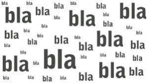 Totalità.it - Da cosa deriva il famoso modo di dire bla, bla,bla?